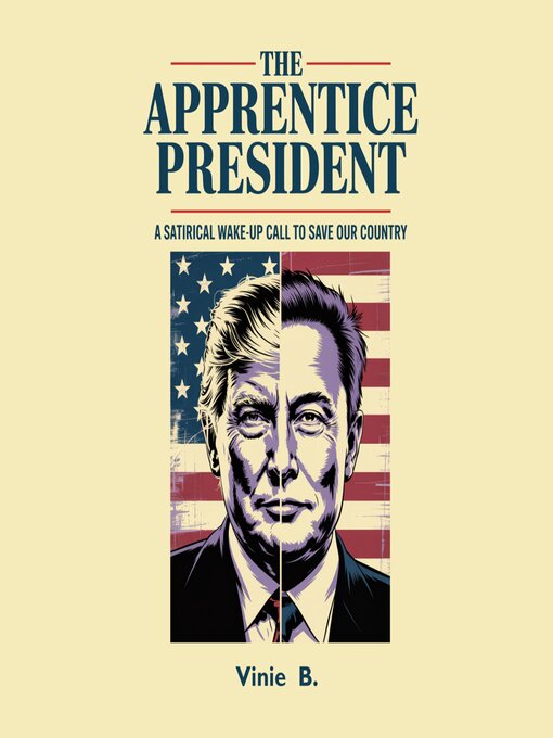 Title details for The Apprentice President by Vinie B. - Wait list